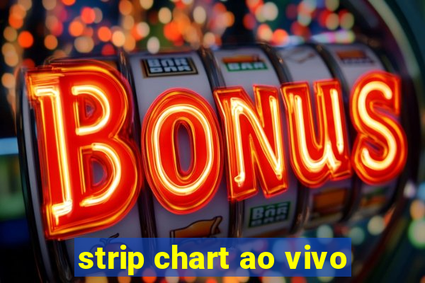 strip chart ao vivo